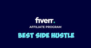 Fiverr Affiliate Marketing: Your Best Side Hustle